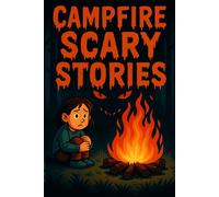 Campfire Scary Stories