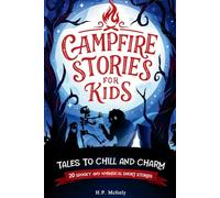 Campfire Stories for Kids: Tales to Chill and Charm