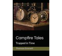 Campfire Tales: Trapped in Time