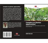 Camphre et plantes apparentées: Diversité taxonomique, huiles volatiles, aspects utiles, Inde du Nord-Est