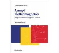 Campi elettromagnetici. Per gli studenti di ingegneria medica