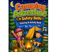 Camping Adventure + Safety Skills: Coloring & Activity Book for Kids Ages 3-6