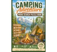 Camping Adventure Word Search Book: Word Search Book designed for Campers, Hikers, Nature Lovers, and Puzzle Enthusiasts| 6x9 inches,112 pages, 55 ... Solutions| Convenient Travel-Friendly Size