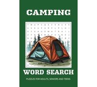 Camping Adventure Word Search Puzzle Book: Fun and Easy-to-Read Puzzles with Camping, Nature, and Outdoor Terms | 6x9 Size, 111 Pages | Perfect Gift for Campers, Travelers & Nature Lovers