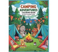 Camping Adventures Coloring Book: Fun Forest Escapades for Kids