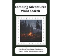 Camping Adventures Word Search Puzzle Book: Puzzles of the Great Outdoors: Tent, Trails, and Campfire Fun | 110 pages | 55 Puzzles