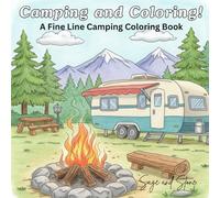 Camping and Coloring!: A Fine Line Camping Coloring Book