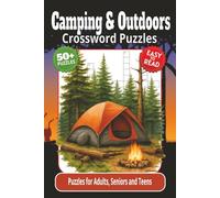 Camping and Outdoors Crossword Puzzles: Crossword Puzzles and Brain Games with Easy-to-Read Print about Camping, Outdoors, Wilderness and More | 6x9 ... Vacations, Holidays, Recovery and Relaxation