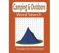 Camping and Outdoors Word Search Puzzle Book Large Print: 55-Fun and Relaxing Puzzles for Campers, Hikers, and Nature Lovers | 8.5 x 11 inches, 112 pages |