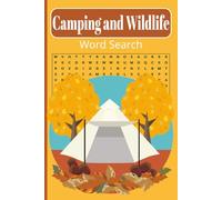 Camping and Wildlife Word Search: Nature Inspired Easy to Read Puzzles| 6X9 inches, 120 pages | Perfect Gift for Vacations|