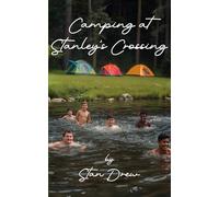 Camping at Stanley's Crossing
