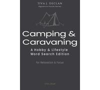 Camping & Caravanning: A Hobby & Lifestyle Word Search Edition • For Relaxation & Focus