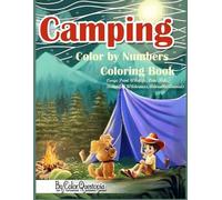 Camping Color By Numbers Coloring Book Large Print Wildlife, Cute Ki (Tascabile)