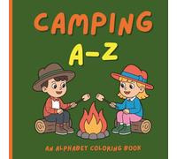 Camping Coloring Book for Kids: Educational Pages with Camping items and Alphabet for children ages 3-8