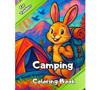 Camping Coloring Book For Toddlers: Cute Camping and Summer Vacation Coloring Book for Toddlers and Preschoolers Ages 1-4 - Fun Outdoor Activities ... for Learning, Creativity, and Screen-Free Fun