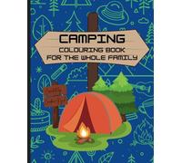 Camping Colouring Book - Fun for the whole family