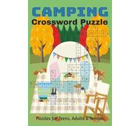 Camping Crossword Puzzle Book: Crossword puzzle about camping, nature, outdoors and more / Easy to Read / Fun trivia on every puzzle / 6x9 inches / 60 ... / Gift for Vacation, Holiday or Leisure time