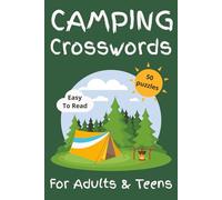 Camping Crossword Puzzle Book: Crossword Puzzles with Easy To Read Print about Camping, Outdoors, Hiking and More | 6x9in, 100 Pages | Great Gift for Vacations, Holidays, or Screen-Free Times