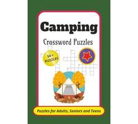 Camping Crossword Puzzle Book: Crossword Puzzles with Easy to Read Print about Camping, Outdoors, Wildlife and more | 6x9 inches, 110 pages | 50+ ... for Holidays, Vacation and Relaxation
