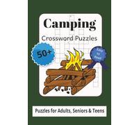 Camping Crossword Puzzle Book: Word Searches with Easy to Read Print about Tents, Woods and Campfires and More | 6x9 inches, 110 pages | 50+ Puzzles…Gifts for Vacations, Holidays and Free Times