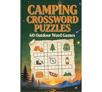 Camping Crossword Puzzles: 60 Outdoor Word Games: Campfire, Hiking & Nature Terms | Relaxing Activity Book for Adults