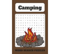 Camping Crossword Puzzles: A Fun Outdoor-Themed Crossword Challenges for Nature Lovers, Campers, Adventure Seekers and More, 6x9 inches, 110 pages