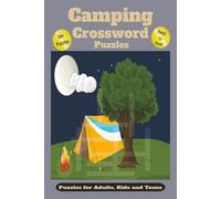 Camping Crossword Puzzles: Camping Crossword Puzzles, A Relaxing Outdoor-Themed Crossword Collection | 50+ Fun Puzzles | 6×9 Inches, 120 Pages for Campers & Nature Lovers,