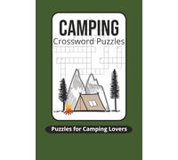 Camping Crossword Puzzles: Crossword Puzzles with Easy to Read Print about Camping, Outdoors, Wildlife and More | 6x9 inches, 120 pages | 50+ puzzles...Gift for Vacations, Holidays and Relaxation