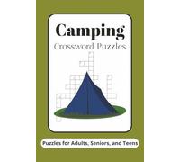 Camping Crossword Puzzles: Crossword Puzzles with Easy to Read Print about Camping, Wildlife, and Nature I 6x9 inches, 120 pages I 50+ Puzzles - Gifts for Relaxation, Fun and Leisure