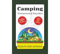 Camping Crossword Puzzles: Crossword Puzzles with Easy To Read Print about Camping, Wildlife and Outdoors | 6x9 inches, 120 pages | 50+ puzzles | Great for Holidays