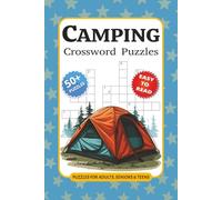 Camping Crossword Puzzles: Crossword Puzzles with Easy to Read Print about Camping, Wildlife, Hiking, Outdoors & More | 6 x 9 inches, 120 pages | 50+ ... Gift for Vacations, Holidays and Relaxations.