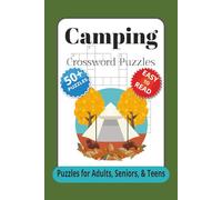 Camping Crossword Puzzles: Crossword Puzzles with Easy To Read Print about Camping, Wildlife, Outdoors and More | 6 x 9 inches, 120 pages | 50+ ... Gift for Vacations, Holidays, and Relaxation.