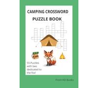 CAMPING CROSSWORD PUZZLES: Crossword puzzles with easy to read print about camping, wildlife, outdoors and more/6 by 9 inches, 50+ puzzles..., 120 ... for vacations, holidays, relaxation, travel.