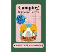 Camping Crossword Puzzles: Crossword Puzzles with Easy to Read Print about Camping, Wildlife, Outdoors and more | 6x9 inches, 120 pages | 50+ Puzzles ... Gift for Vacations, Holidays and Relaxation