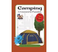 Camping Crossword Puzzles: Crossword puzzles with Easy to Read Print about Camping, wildlife, outdoors and more |6x9 inches, x pages|50+ Puzzles… Gift for Vacations, Holidays and Relaxation