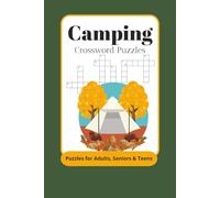 Camping Crossword Puzzles: Crossword Puzzles with Easy to Read Print about Camping, Wildlife, Outdoors and More | 6x9 inches, 120 pages |50+ Puzzles. Gift for Vacation, Holidays and Relaxation