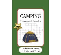 Camping Crossword Puzzles: Crossword Puzzles with easy to read print about camping, wildlife, outdoors and more| 6x9 inches, 120 pages| 50+ puzzles