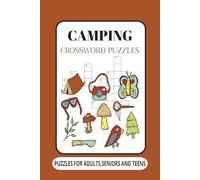 Camping Crossword Puzzles: Crossword Puzzles with Easy to Read Print about Camping, Wildlife, Outdoors and More | 6x9 inches, 120 pages | 50+ Puzzles .... Gift for Vacations, Holidays and Relaxation