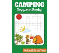 Camping Crossword Puzzles: Outdoor-Themed Crossword Puzzles with Large Print | From Mountains to Lakesides, Explore Nature in 80+ Puzzles | 6x9 Inches | 180 Pages | A Gift of Calm and Adventure