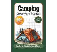 Camping Crossword Puzzles - Puzzles for Adults, Seniors and Teens: Crossword Puzzles with Easy to Read about Camping, Wildlife, Nature and More | 6x9 ... Gift for Vacations, Relaxation and Holidays