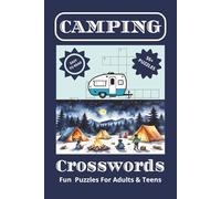 Camping Crosswords: Crossword puzzles with easy to read print about Camping, Wildlife, The Great Outdoors and more | 6x9 inches, 120 pages | 55+ ... gift for vacations, holidays and Free Times.