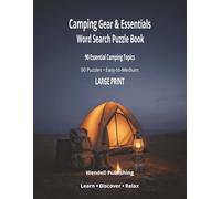 Camping Gear & Essentials Word Search Puzzle Book: For Adults • 90 Puzzles • Easy-to-Medium • Large Print