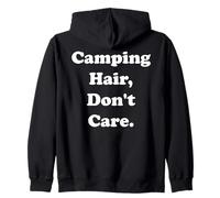 Camping Hair Don't Care Funny Phrase Felpa con Cappuccio