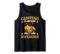 Camping Is Awesome Best Make It More Awesome Hiking Camper Canotta