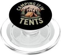 Camping is in Tents divertente campeggio dicendo gioco di parole umorismo PopSockets PopGrip per MagSafe
