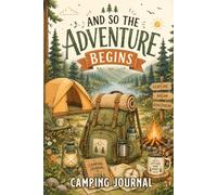 Camping Journal & RV Logbook: Family Campsite Adventure Keepsake, Campground Trip Log Book, Retirement Travel Gifts