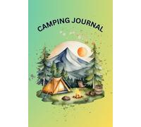 Camping Journal-RV Travel Logbook: Camping in a Tent Watercolor Illustrated Cover