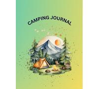 Camping Journal-RV Travel Logbook: Camping in a Tent Watercolor Illustrated Cover