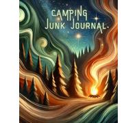 Camping Junk Journal - Camper Scrapbook Notebook- RV and Tent Camping Adventure Scrap Diary - Camping Memory Book