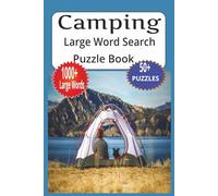 Camping Large Word Search Puzzle Book: Word Searches with Easy to Read Print about Camping, Travel, Holidays, and more | 6x9 inches, 110 pages | 50+ ... Vacation, Holidays, Trip and Free time